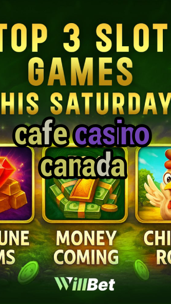 cafe casino canada-casino31decembre.igamblingorder.com